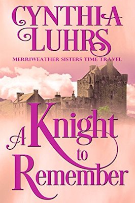 A Knight to Remember by Cynthia Luhrs