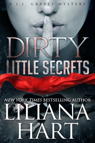 Dirty Little Secrets by Liliana Hart