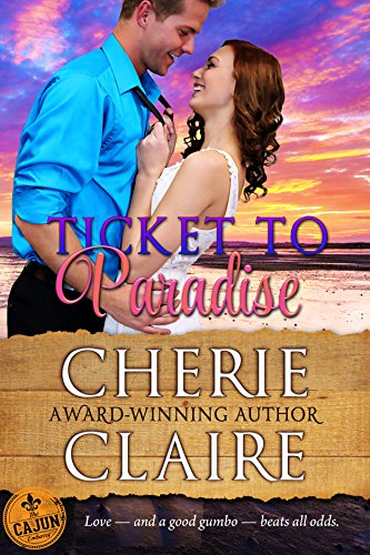 Ticket to Paradise by Cherie Claire