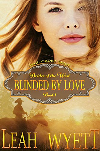 Blinded By Love by Leah Wyett