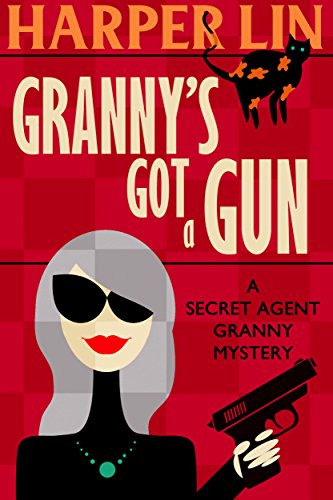 Granny’s Got a Gun by Harper Lin