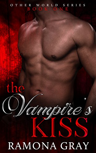 The Vampire’s Kiss by Ramona Gray
