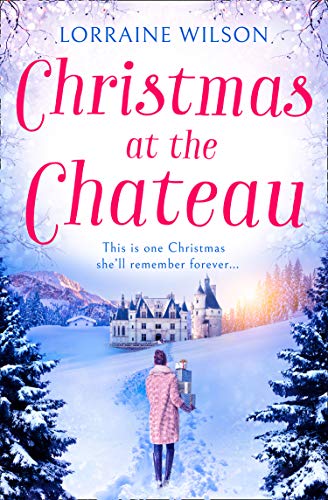 Christmas at the Chateau by Lorraine Wilson
