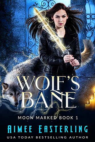 Wolf’s Bane by Aimee Easterling